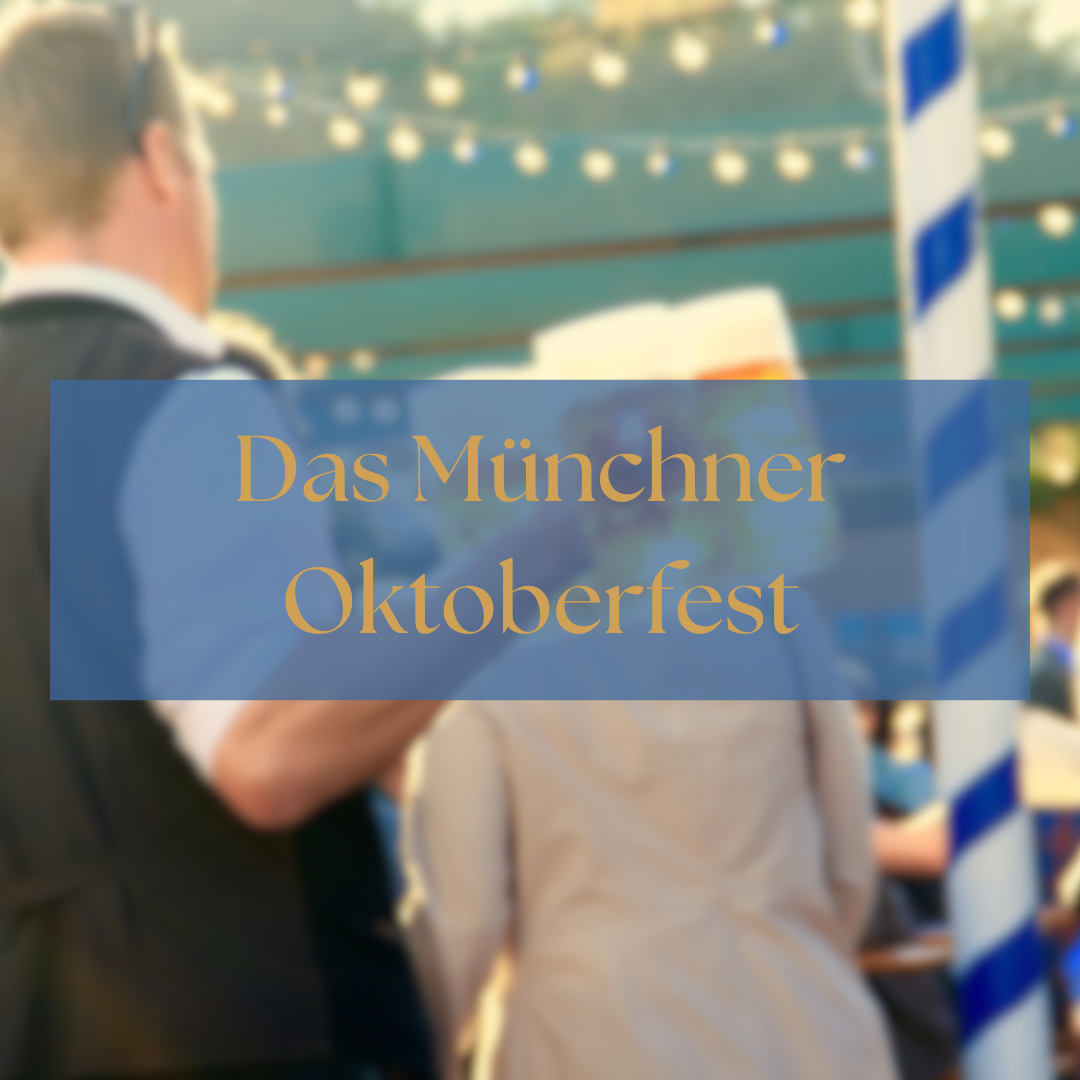 Das Münchner Oktoberfest - Die Wiesn